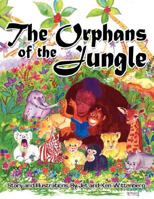 The Orphans of the Jungle 1434355071 Book Cover