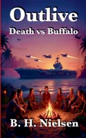 Outlive - Death vs Buffalo 1068008091 Book Cover