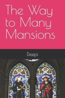 The Way to Many Mansions B0BCLDRFC6 Book Cover