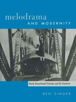 Melodrama and Modernity 0231113293 Book Cover