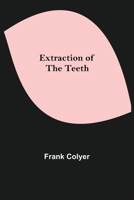 Extraction of the Teeth 9355342632 Book Cover