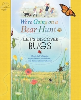 We're Going on a Bear Hunt: Let's Discover Bugs 1536200700 Book Cover