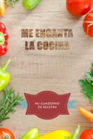 Me encanta la cocina: Mi cuaderno de recetas (Spanish Edition) 1712765531 Book Cover