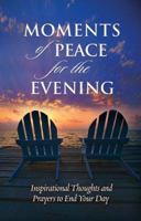 Moments of Peace for the Evening (Moments of Peace) 0764201700 Book Cover