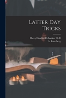 Latter Day Tricks 1019310391 Book Cover