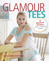 Glamour Tees: 15 Fabulous Designs from Everyday T-Shirts 163186484X Book Cover