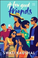 A Few Good Friends 9350097192 Book Cover