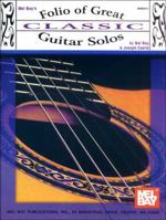 Folio of Great Classic Guitar Solos 1562223135 Book Cover