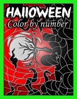 Halloween color by number: Happy Halloween Coloring Activity Book for Kids Aged 8-12, Children's Coloring Book with 50+ Large Pages B09BYBFH1M Book Cover