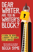 Dear Writer, Are You In Writer's Block? 0997970685 Book Cover
