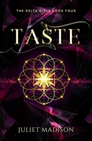 TASTE: A Paranormal YA Mystery and Romantic Suspense (The Delta Girls) B0FFSZ4WBQ Book Cover