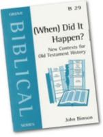 (When) Did it Happen?: New Contexts for Old Testament History (Biblical) 1851745416 Book Cover