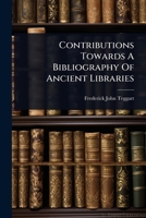Contributions Towards A Bibliography Of Ancient Libraries 1340486415 Book Cover