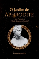 O Jardim De Aphrodite 650080239X Book Cover