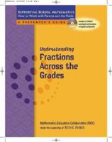 Understanding Fractions Across the Grades (Supporting School Mathematics: How to Work with Parents and the Public) 0325009384 Book Cover