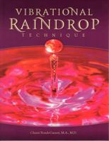 Vibrational Raindrop Technique 1932747001 Book Cover