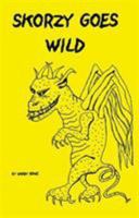 Skorzy Goes Wild 0738822590 Book Cover