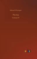 The Sea: Its Stirring Story of Adventure, Peril Heroism (Classic Reprint) B0BQD1X547 Book Cover