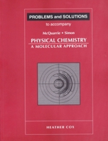 Problems & Solutions to Accompany McQuarrie - Simon Physical Chemistry: A Molecular Approach 0935702431 Book Cover