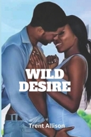 Wild Desire: *sex driven neighbors* B0C9K6JHV9 Book Cover