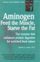 Aminogens: Feed the Muscle, Starve the Fat (Keats Good Health Guide Series) 087983806X Book Cover