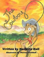 The Cowboy 145206248X Book Cover