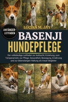 BASENJI-HUNDEPFLEGE: Der vollständige Leitfaden zur Aufzucht, Erziehung, zum Temperament, zur Pflege, Gesundheit, Bewegung, Ernährung und zur lebenslangen Haltung als treuer Begleiter B0GXC2YGBQ Book Cover