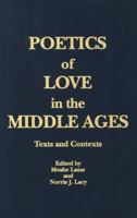 Poetics of Love in the Middle Ages: Texts and Contexts 0913969257 Book Cover