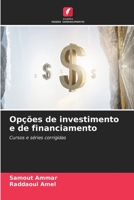 Opções de investimento e de financiamento: Cursos e séries corrigidas (Portuguese Edition) B0CJHP58CQ Book Cover