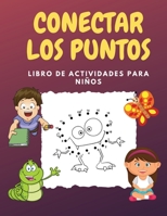 Conectar Los Puntos: Desafiantes y divertidos rompecabezas de puntos para ni�os, ni�os peque�os, ni�os y ni�as de 4-6 a�os 3-8 3-5 6-8 1566509009 Book Cover