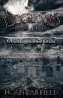 Legend Land: Where Legends Go to Die 0996233075 Book Cover