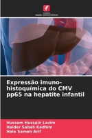 Expressão imuno-histoquímica do CMV pp65 na hepatite infantil (Portuguese Edition) 6208840589 Book Cover