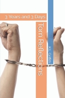Torn Reflections: 3 Years and 3 Days B0CP8L5XY9 Book Cover