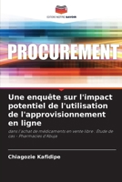 Une enquête sur l'impact potentiel de l'utilisation de l'approvisionnement en ligne (French Edition) 6208253772 Book Cover