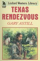 Texas Rendezvous 1847822029 Book Cover