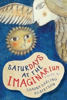 Saturdays at the Imaginarium 1912745127 Book Cover