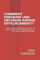 Comment Prendre Rapidement Une Décision Efficace: N'est pas décideur qui veut B08Y49S9SR Book Cover