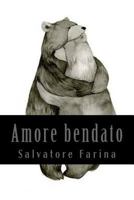 Amore Bendato 1720899347 Book Cover