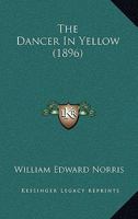 The Dancer in Yellow 1342046099 Book Cover
