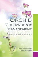 Orchid: Cultivation and Management 8119235932 Book Cover