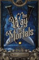 The Way of Mortals: The Four Sisters: Book One B0CKD8NXRK Book Cover