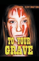 To Your Grave B0CVNQ8SY8 Book Cover