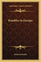 Rambles in Europe 1162784059 Book Cover