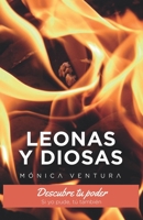 Leonas y Diosas.: Descubre tu poder. Si yo pude, tú también. (Spanish Edition) 8417781692 Book Cover