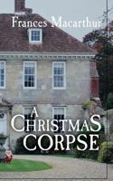 A Christmas Corpse 1475152973 Book Cover