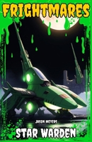 Star Warden: (Frightmares, No. 10) 1304040178 Book Cover