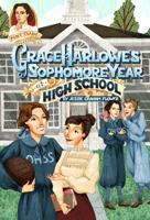 Grace Harlowe's Sophomore Year at High School; or, The Record of the Girl Chums in Work and Athletics 1516870484 Book Cover