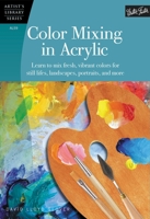 Color Mixing in Acrylic 1600583881 Book Cover