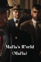 Mafia's World (Mafia) B0DRY66VLR Book Cover
