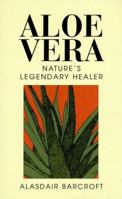 Aloe Vera: Nature's Legendary Healer 028563352X Book Cover
